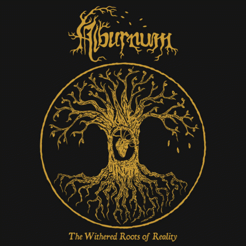 Alburnum : The Withered Roots of Reality